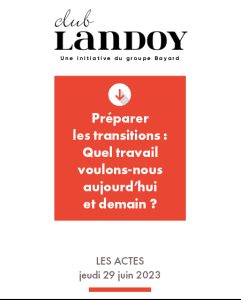 Préparer les transitions : Quel travail voulons-nous aujourd’hui et demain ?